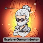 Explore Gamer Injector
